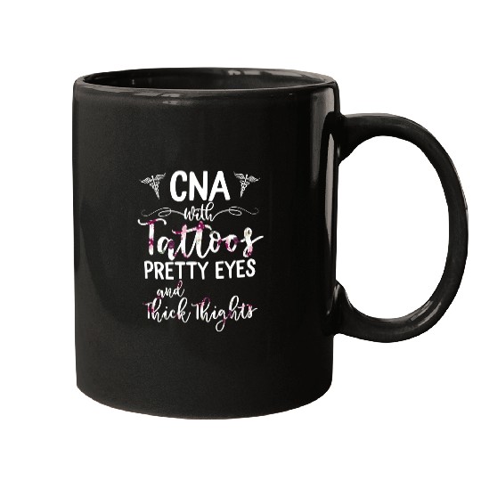 nurses Job CNA With Tattoos Pretty Eyes And Thick Thights nurses Week Floral Mugs