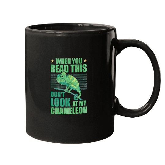 Chameleon Pet When you Read this Dont look at my Mugs
