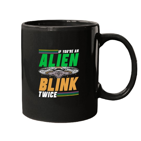 Aliens UFO If Youre An Alien Blink Twice Astronomy Space Astronaut 6 Mugs