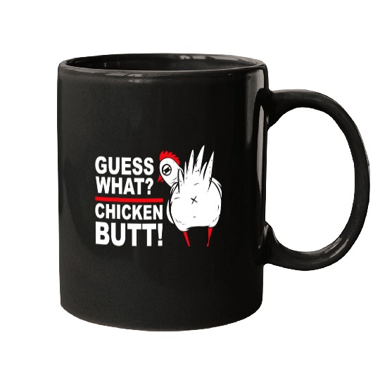 Chicken Pet Guess What Chicken Butt Funny Saying Humor Mugs