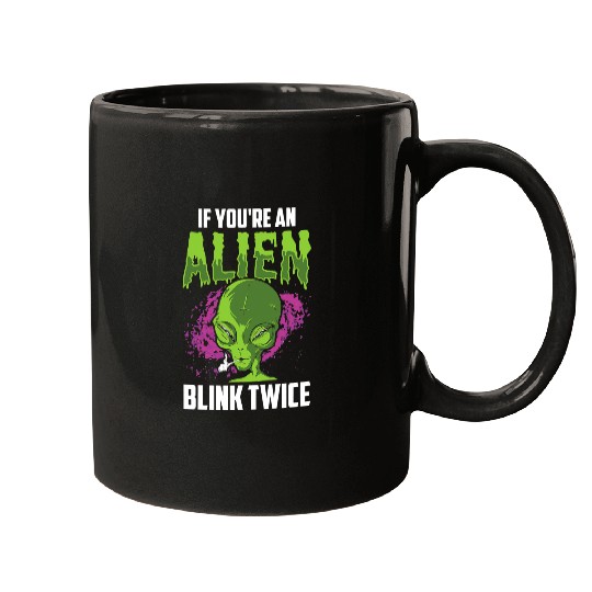 Aliens UFO If Youre An Alien Blink Twice Astronomy Astronaut Space Mugs