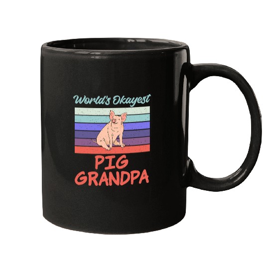 Pig Pet Worlds okayest Pig Grandpa Pig Owner Pig Farmer Pig Grandad Mugs