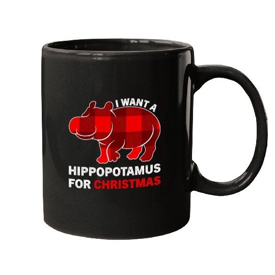 Hippo Pet I Want A Hippopotamus For Christmas xmass for Kid Women 274 Mugs