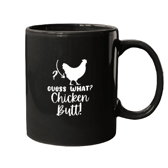Chicken Pet Guess What Chicken Butt Funny Graphic Tee For Women and Men Mugs