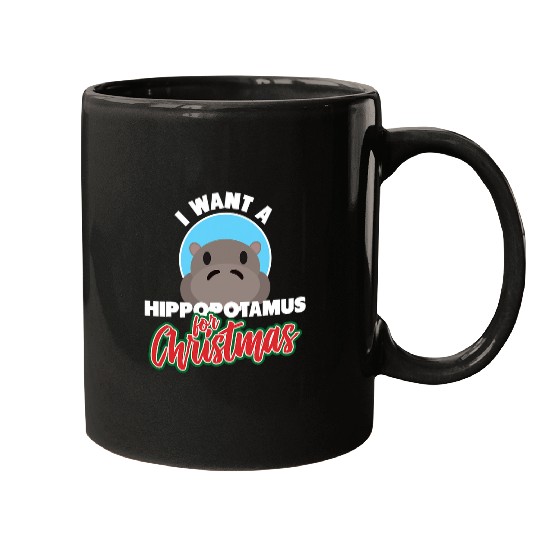 Hippo Pet I Want A Hippopotamus For Christmas  xmass L Mugs
