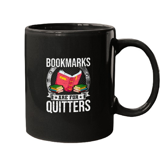 Book Fun Bookmarks Are For Quitters Book Lovers Reading 1 Mugs