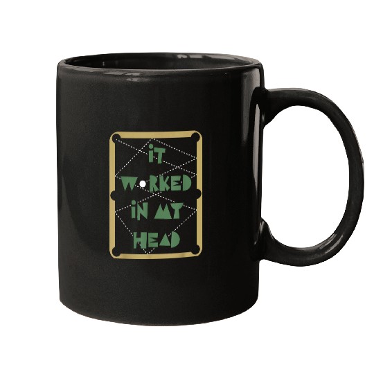 Sport Billiard It Worked In My Head Pool Billiard Team Mugs