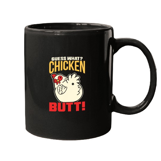 Chicken Pet Guess What Chicken Butt 0 Mugs