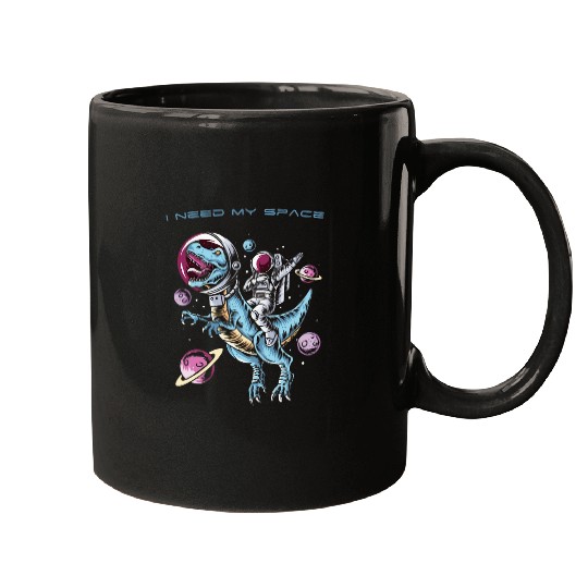 Dinosaur Pet Astronauts I Need Space Astronaut  in Space on a TRex Mugs