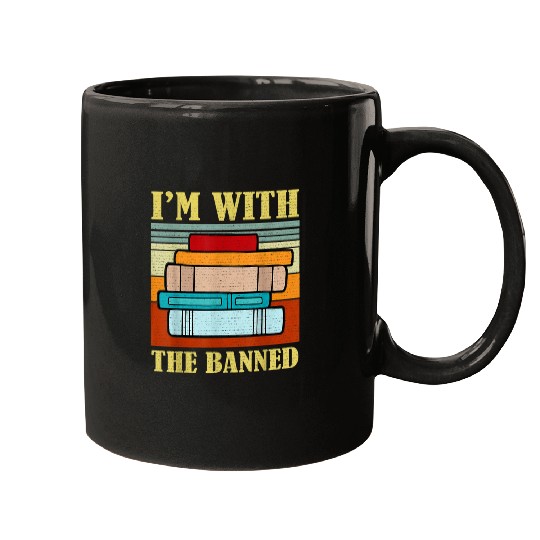 Book Fun Im With The Banned Book Readers I Read Banned Mugs