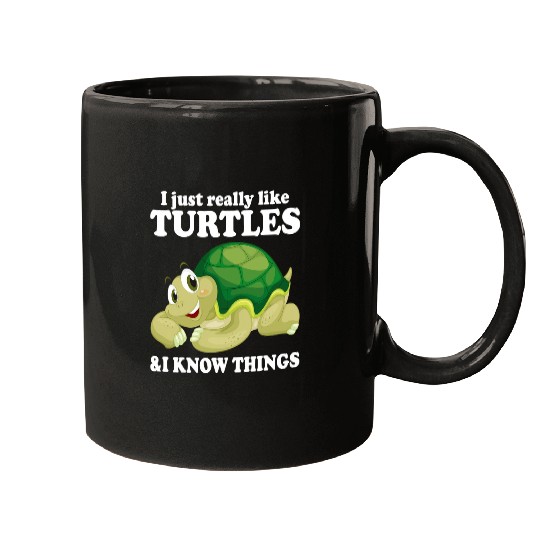 Turtle Pet I Like Turtles I Know Things Cute Water Turtle Sea Animal 73 Mugs