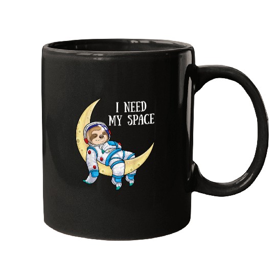 Sloth Pet Gift I Need Space Sloth Astronaut Moon Galaxy Outer Space Mugs