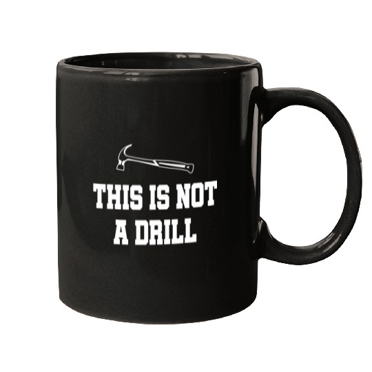Woodworker Job This Is Not A Drill Hammer Tools Builder Funny Woodworker 5 Mugs