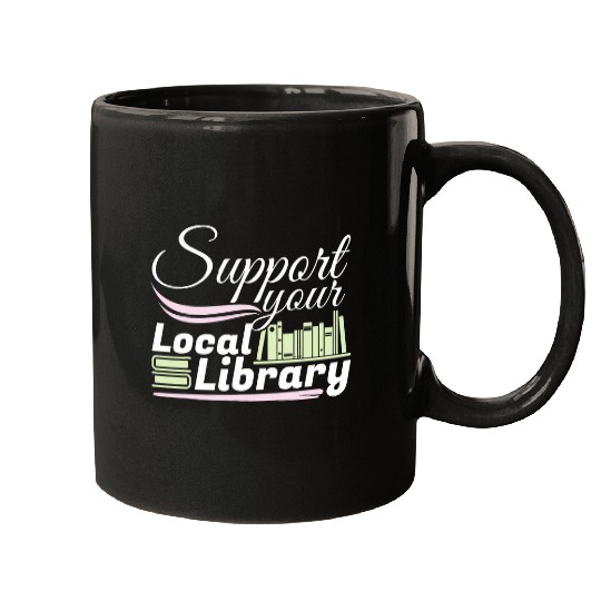 Book Fun Support Your Local Library 1 Mugs