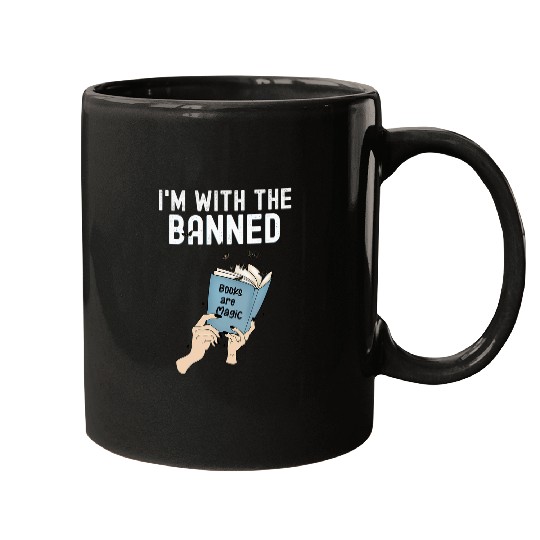 Book Fun Funny Im With The Banned Book Readers Mugs