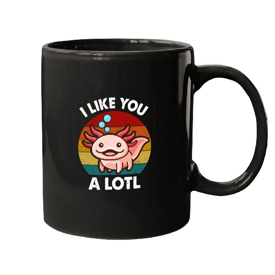 Axolotls Pet I Like You Alotl Salamander vintages Retro Mugs