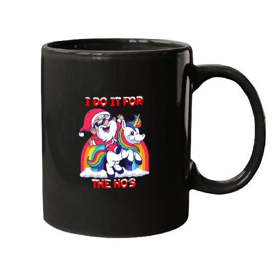 Unicorn Pet I Do It For The Hos Christmas Santa Claus Riding A Mugs