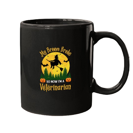 Veterinarian Job My Broom Broke So Now I am a Veterinarian Funny Halloween 2 Mugs