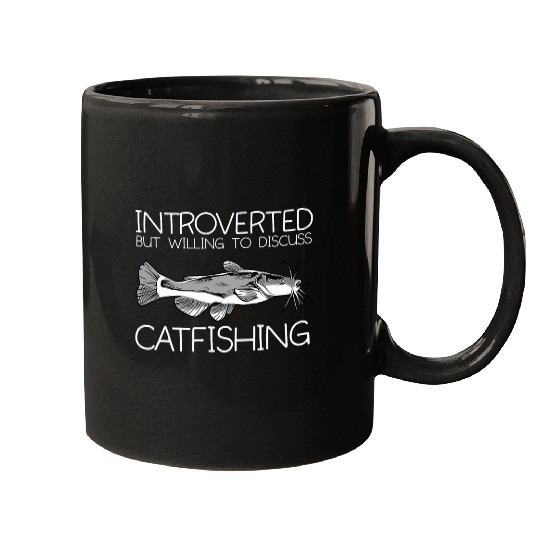 Fishing Fun Catfish Fishing Introverted Fisherman Catfishing Mugs
