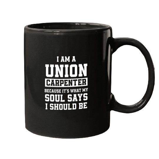 Woodworker Job Union Carpenter Union Carpentry Worker 28 Mugs