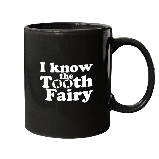 dentists Job Lab Technician I Know The Tooth Fairy dentists Mugs