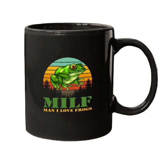 Frog Pet MILF Man I Love Frogs Frog Lovers Amphibian Men Funny Mugs