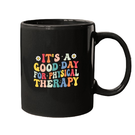 Groovy Its A Good Day For Physical Therapy PT Therapist Mugs