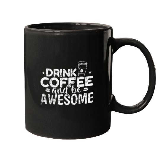 Coffee Fun and be awesome Breakfast Caffeine Mugs
