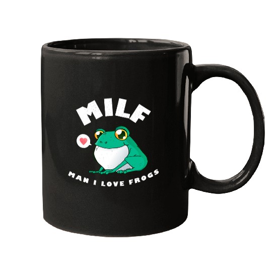 Frog Pet MILF Man I Love Frogs Funny FrogAmphibian Meme Mugs