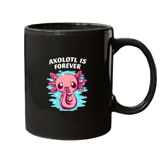 Axolotls Pet Is Forever Sea Animals Salamander Marine Creature Mugs
