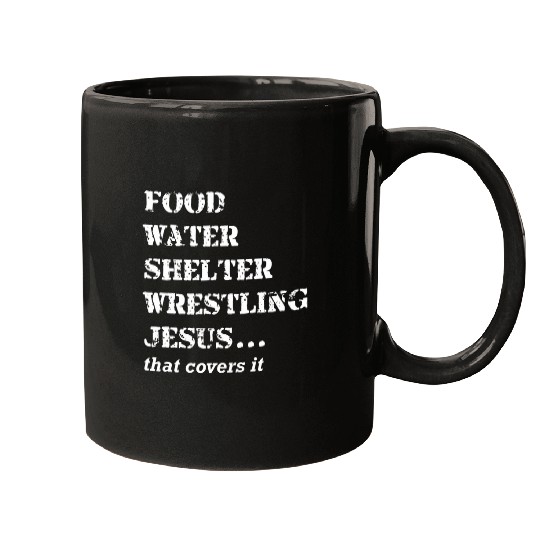 Sport Wrestling Food Water Shelter Wrestling Jesus That Covers It Mugs