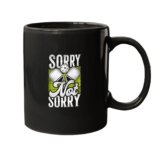 Sport Pickleball Pickleball Sorry Not Sorry 2 Mugs