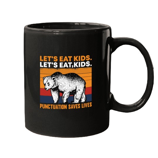 Bear Pet lets eat kids punctuation saves lives bear Mugs