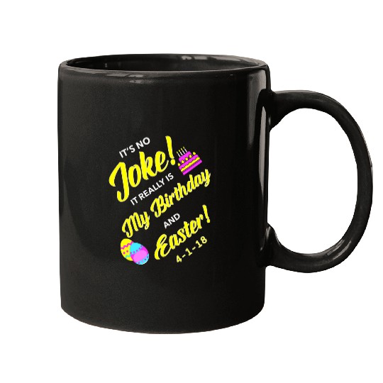2018 Birthday Born on Easter April Fools Day Mugs