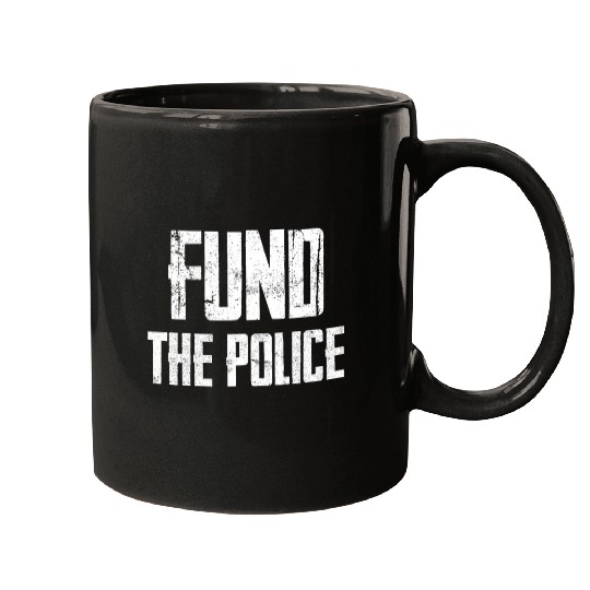 Police Job Fund the Police Back the Blue Conservative Law Enforcement Mugs