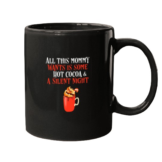 Coffee Fun Mommy for Christmas Silent Night Coffee Cocoa Mom Mugs