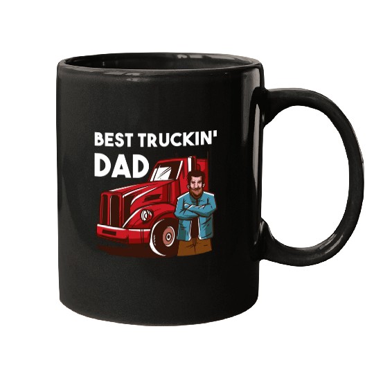 Mens truckin Dad Trucker Truck Driver Mugs