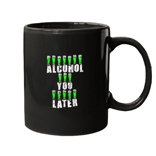 Beer Fun Alcohol You Later St Patrick s Day Lucky Green Beer Cheers Mugs