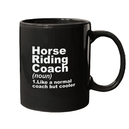Horse Riding Coachs Definition Mugs