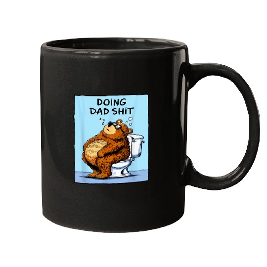 Bear Pet Doing Dad Shit Dad Bear On Toilet Sleeping Fathers Day 1 Mugs