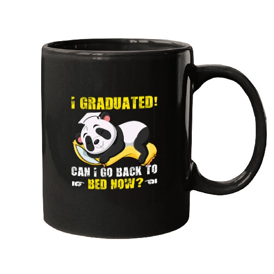 Panda Pet I Graduated Can I Go Back To Bed Now Funny panda Graduation Mugs