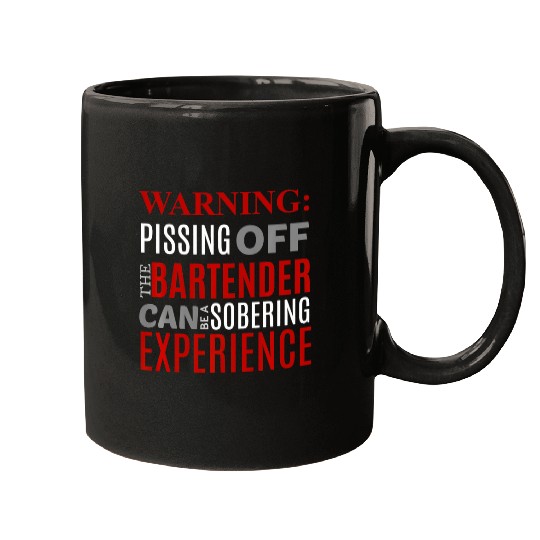 Bartender Job Fitted Sarcastic Warning Dont Piss Off Bartender Pun Mugs