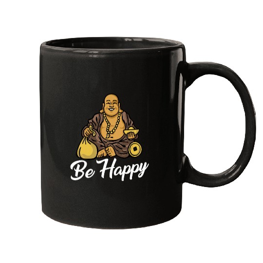 Be Happy Zen Buddha Mugs