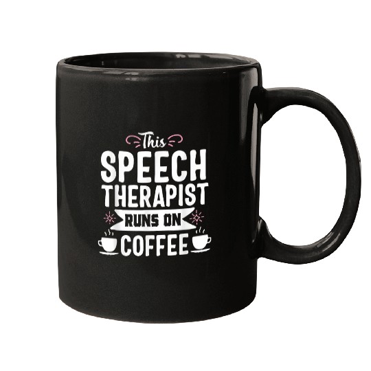 Coffee Fun Speech Language Pathology Coffee Funny SLP Therapist Mugs
