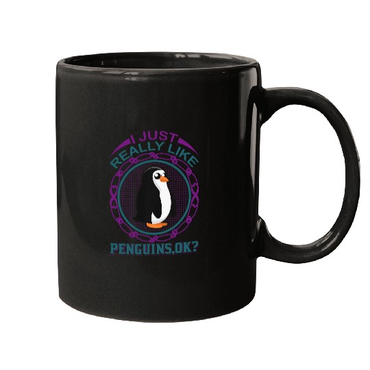 Penguin Pet I Just Really Like Penguins It s Ok Funny Penguin Mugs