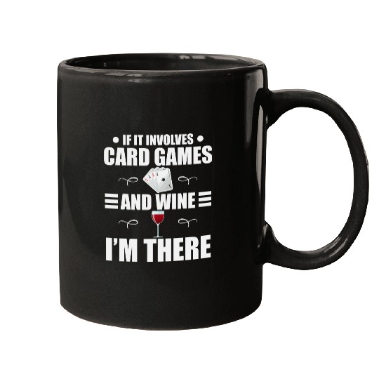 Wines Fun If It Involves Card Games And Wines Party Bridge Players Mugs