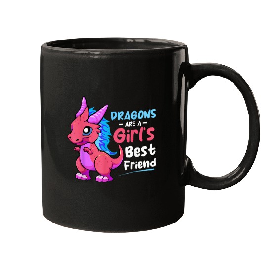 Dragon Pet Are A Girl s Friend Funny Cute Dragon Hilarious Mugs