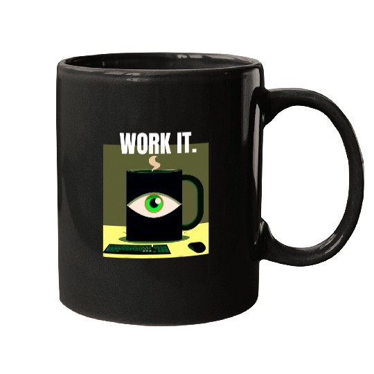 Coffee Fun Work it Coffee Drinker Office Worker Mugs
