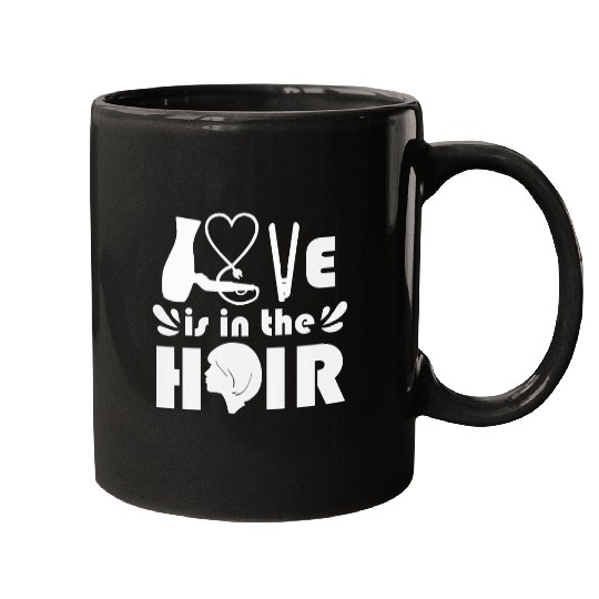 Hairdresser Job Love The Hair Hairdresser Gift Hairstylist Salon Mugs