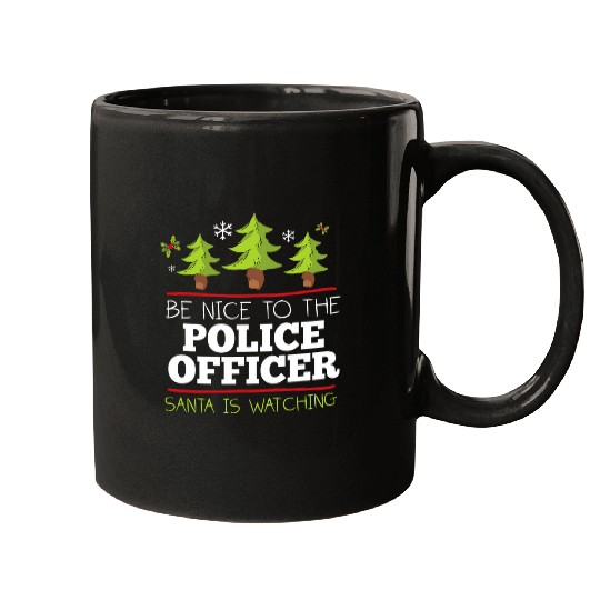 Be Nice To The Police Officer Santa Watching Christmas Mugs